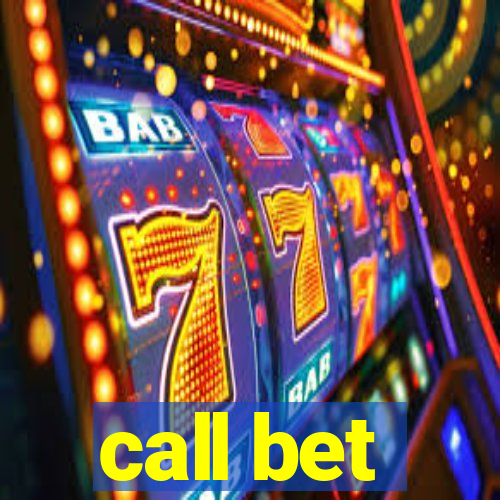 call bet